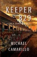Keeper 829 - Michael Camarillo - cover