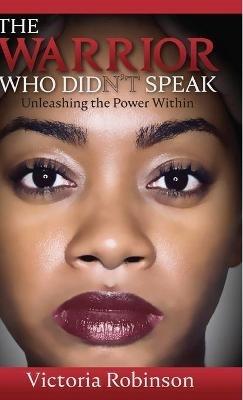The Warrior Who Didn't Speak - Victoria Robinson - cover