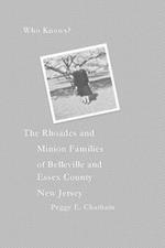 Who knows? The Rhoades and Minion Families of Belleville and Essex County New Jersey