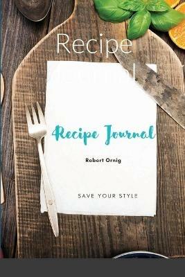 Recipe Journal - Robert Ornig - cover