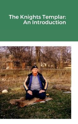 The Knights Templar: An Introduction - Douglas Buchanan - cover