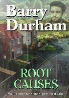 Root Causes: Detective Inspector Stone Supernatural Crime - Barry Durham - cover