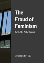 The Fraud of Feminism: Burkholder Media Classics