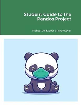 Student Guide to the Pandos Project - Michael Goldweber,Renzo Davoli - cover