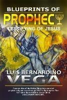 Blueprints of Prophecy: Testifying of Jesus