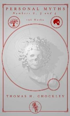 Personal Myths: Numbers 2, 3, and 4 - Thomas Chockley - cover