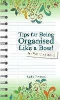 Tips for Being Orgaised Like a Boss! and Motivating Quotes - Rachel Townsend - cover