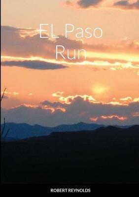 EL Paso Run - Robert Reynolds - cover