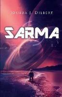 Sarma: 2nd Edition - Joshua J Dilbert - cover