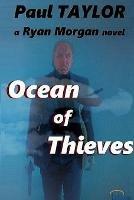 Ocean of Thieves: a Ryan Morgan novel - Paul Taylor - cover