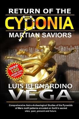 Return of the Cydonia Martian Saviors: The Unmasking of Ala-Lu - Luis Vega - cover