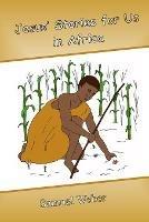 Jesus' Stories for Us in Africa - Samuel Weber - cover