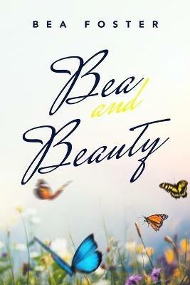 Bea and Beauty - Bea Foster - cover