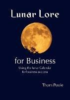 Lunar Lore for Business: Workbook for Business - Thom Poole - cover