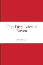 The Firey Love of Raven