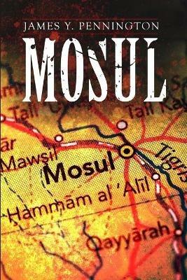 Mosul - James Y Pennington - cover