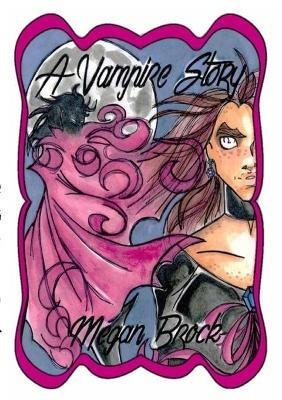 A Vampire Story - Megan Brock - cover