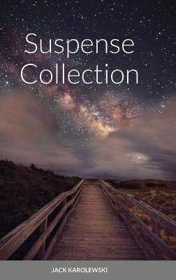 Suspense Collection - Jack Karolewski - cover