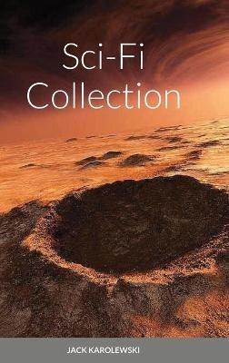 Sci-Fi Collection - Jack Karolewski - cover