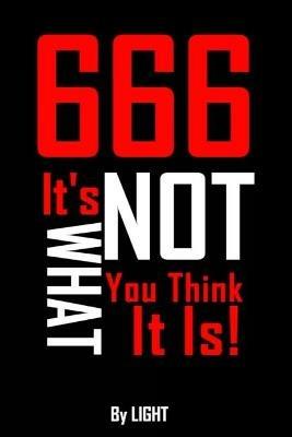 666: It's Not What You Think It Is! - Light - cover