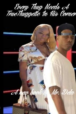 Every Thug Needs A True Thuggette In His Corner - Mr Dela - cover
