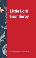 Little Lord Fauntleroy - Frances Hodgson Burnett - cover