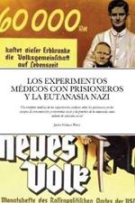 Los Experimentos Medicos Con Prisioneros Y La Eutanasia Nazi: Un completo analisis de los experimentos medicos sobre los prisioneros en los campos de concentracion y exterminio nazis y la practica de la eutanasia como metodo de seleccion racial