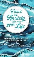 Don't Let Anxiety Take Over Your Life - Chenae Coleman - cover