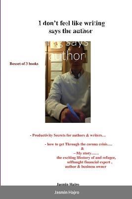 I don't feel like writing says the author - Jasmin Hajro - cover