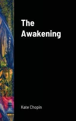 The Awakening - Kate Chopin - cover