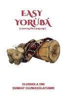 Easy Yoruba: Learning the Language