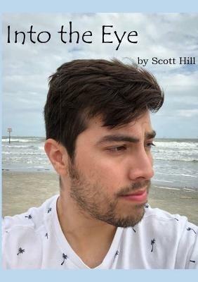 Into the Eye - Scott Hill - cover