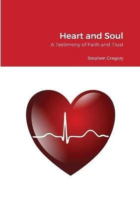 Heart and Soul - Stephen Gregory - cover
