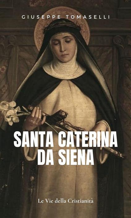 Santa Caterina da Siena - Giuseppe Tomaselli - ebook