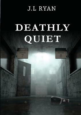 Deathly Quiet - Jessica Ryan - cover
