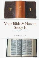Your Bible & How to Study It - G G Bolich - cover