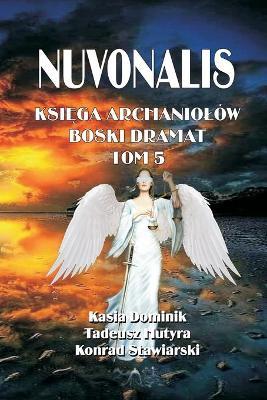 Nuvonalis: KsiEga Archaniol?w - Tadeusz Hutyra,Katarzyna Dominik,Konrad Stawiarski - cover