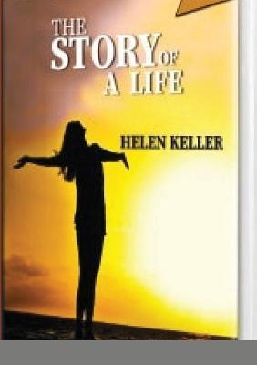 The Story of a Life: Hearing Others' Voices - Helen Keller - cover