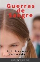 Guerras de Sangre - Ali Barnett Kennedy - cover