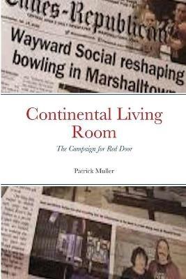Continental Living Room: The Campaign for Red Door - Patrick Muller - cover