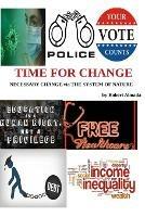 Time For Change: Necessary Change via The System of Nature