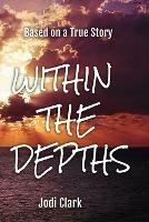 Within the Depths - Jodi Clark - cover