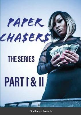 Paper Chasers: Part 1 & 2 - Lady J - cover