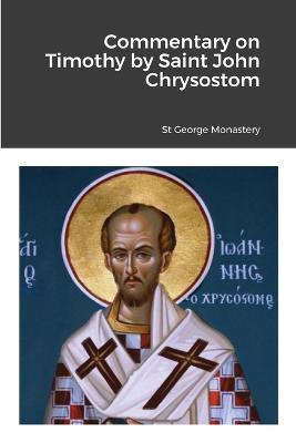 Commentary on Timothy by Saint John Chrysostom - cover