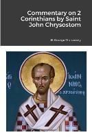 Commentary on 2 Corinthians by Saint John Chrysostom