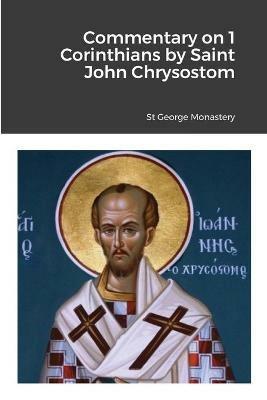 Commentary on 1 Corinthians by Saint John Chrysostom - cover