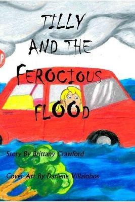 Tilly And The Ferocious Flood - Brittany Crawford - cover