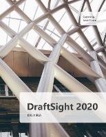 DraftSight 2020 kasikirja: DraftSightin perustoiminnot haltuun! - Lasse Home - cover