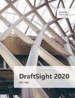 DraftSight 2020 kasikirja: DraftSightin perustoiminnot haltuun! - Lasse Home - cover