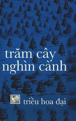 Tram Cay Nghin Canh: Hard Cover - Phong Van - Ha Nguyen Du - cover
